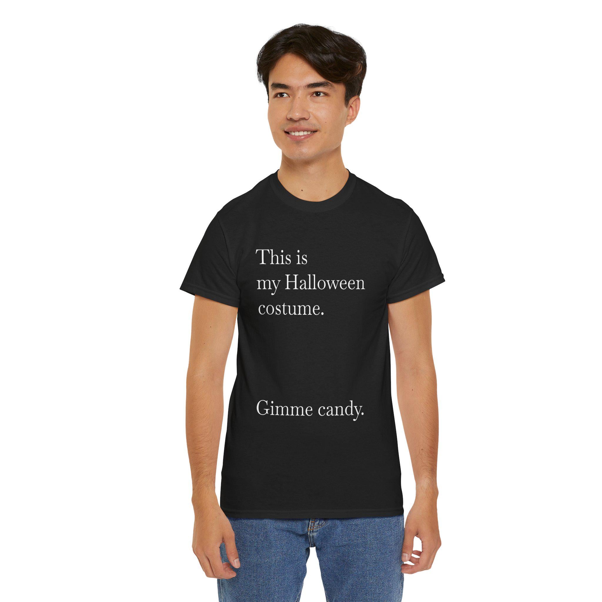 Funny Halloween Unisex Tee, Spooky Party Shirt, Humorous Halloween Top, Trick or Treat Costume